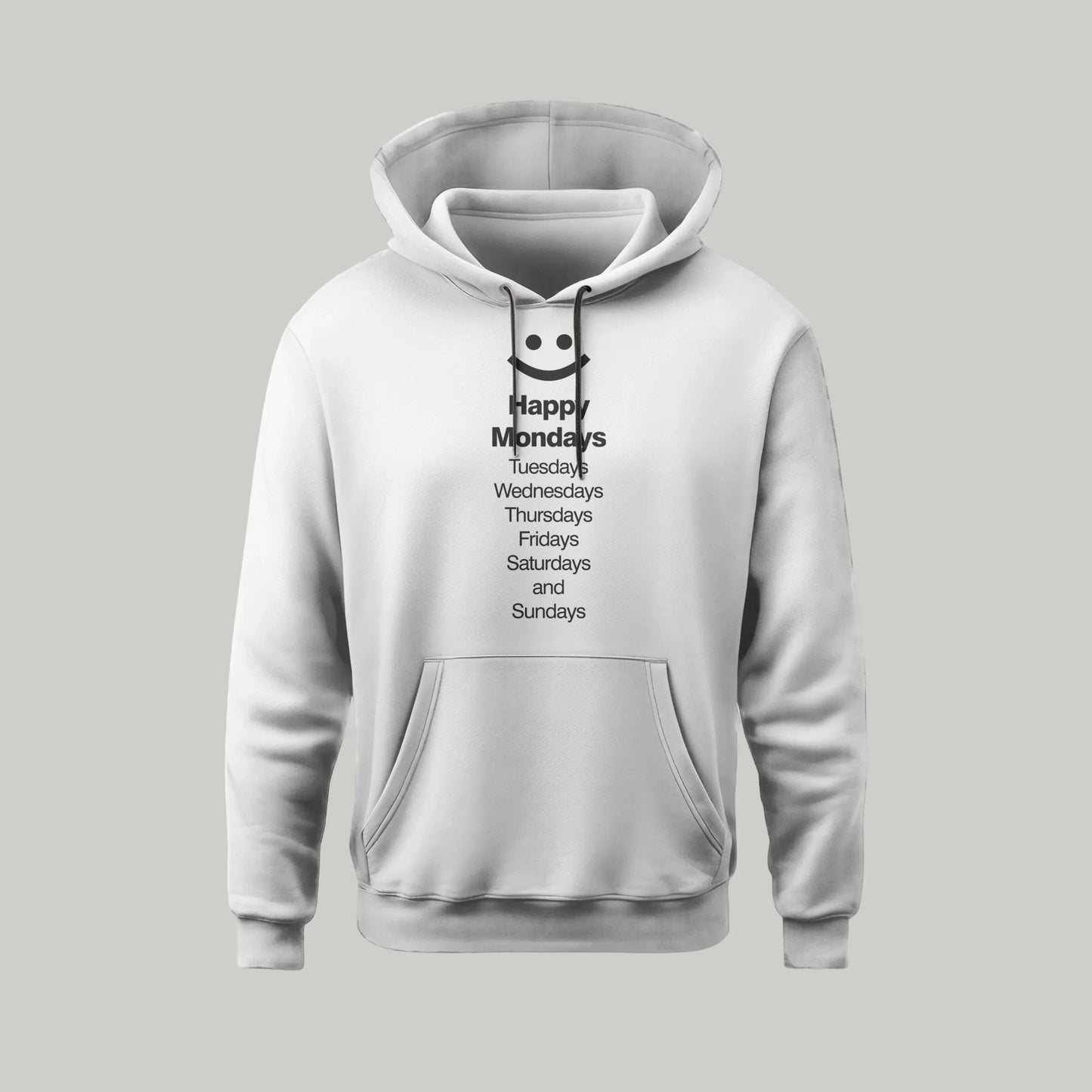Happy Mondays... Hoodie